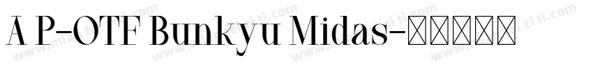 A P-OTF Bunkyu Midas字体转换